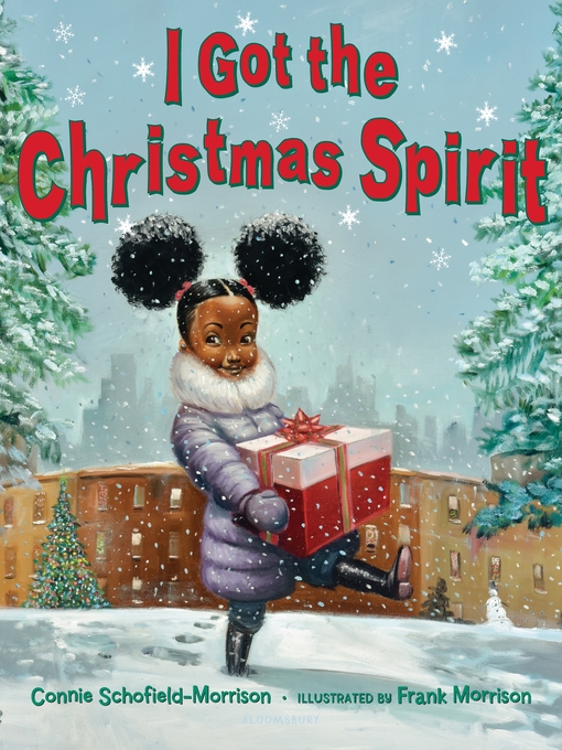 Title details for I Got the Christmas Spirit by Connie Schofield-Morrison - Available